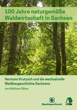 Covedr: 100 JAhre naturgem��e Waldwirtschft in Sachsen